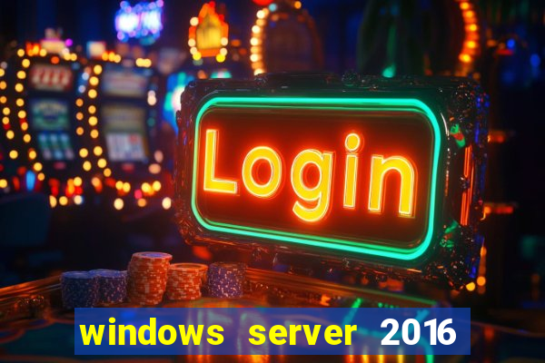 windows server 2016 download iso pt-br