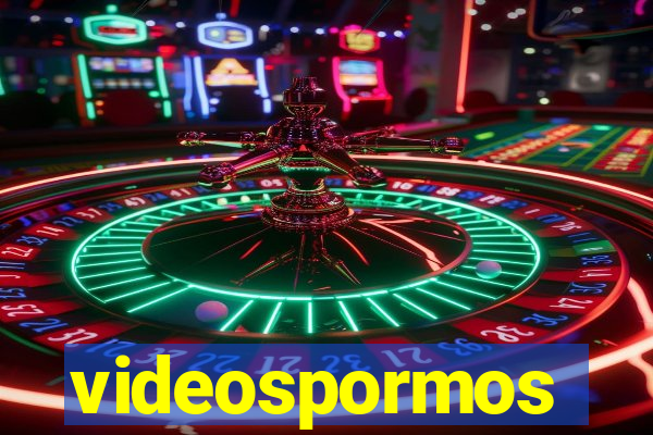 videospormos