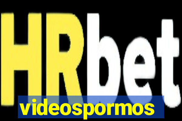 videospormos