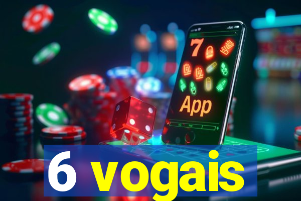 6 vogais