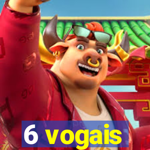 6 vogais