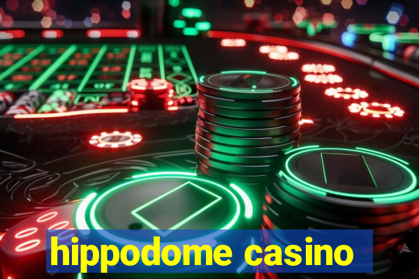 hippodome casino