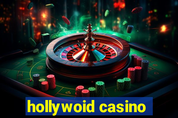 hollywoid casino