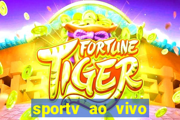 sportv ao vivo online multi