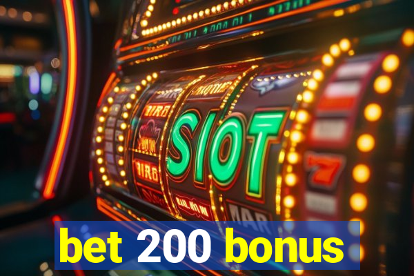 bet 200 bonus