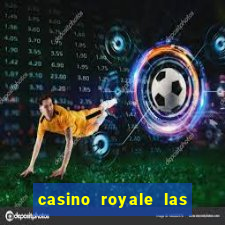 casino royale las vegas casino