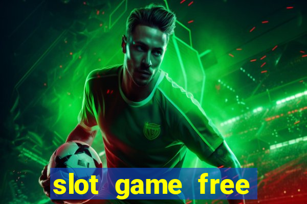 slot game free credit no deposit