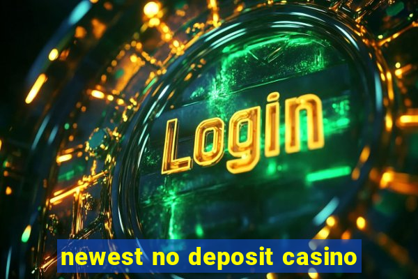 newest no deposit casino