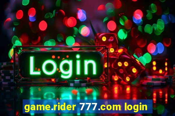 game.rider 777.com login