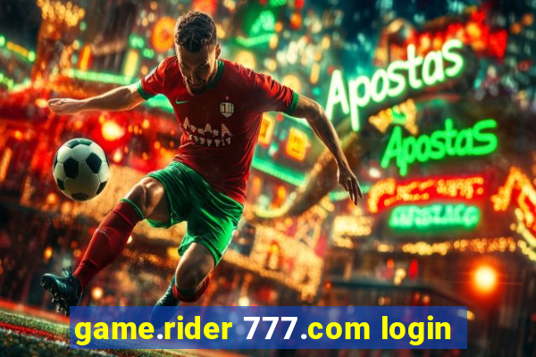 game.rider 777.com login