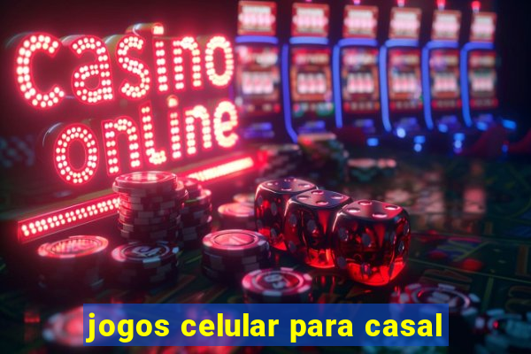 jogos celular para casal