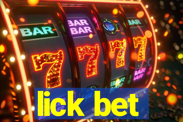 lick bet