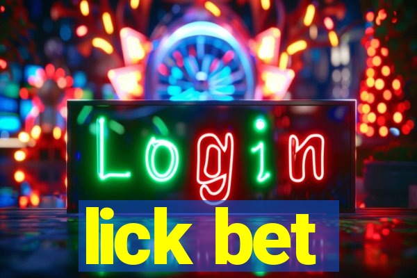 lick bet