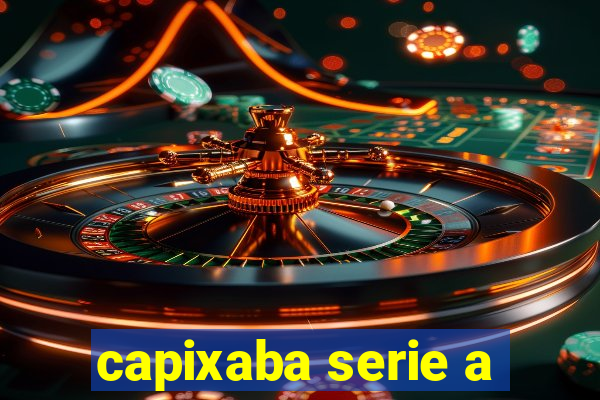 capixaba serie a