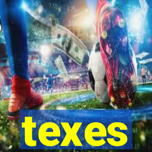 texes