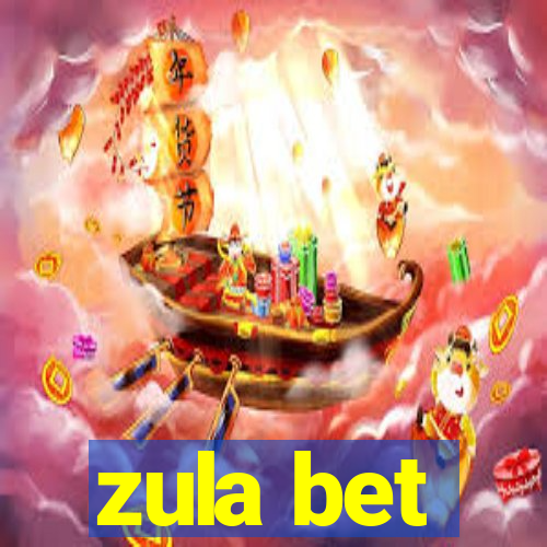 zula bet