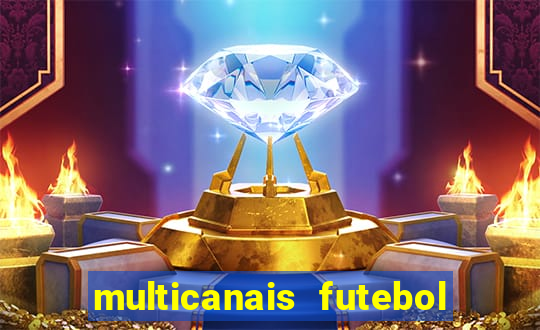 multicanais futebol ao vivo grátis