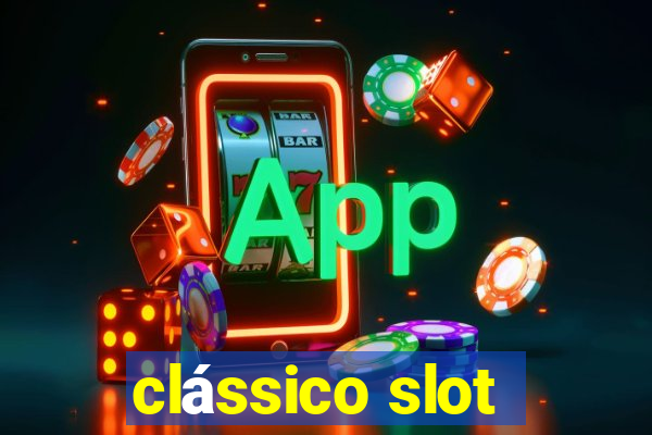 clássico slot