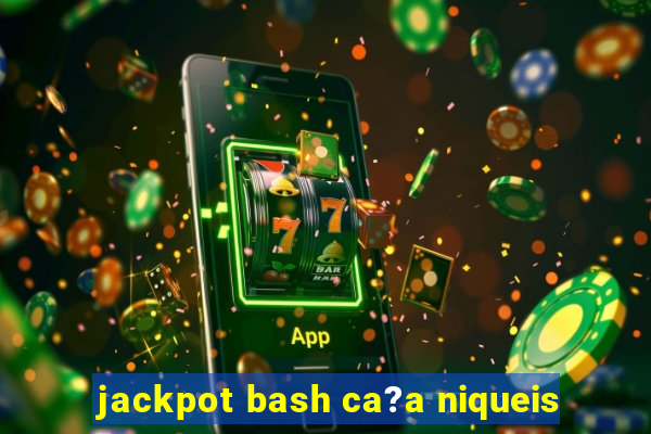 jackpot bash ca?a niqueis