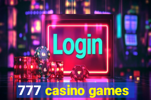 777 casino games