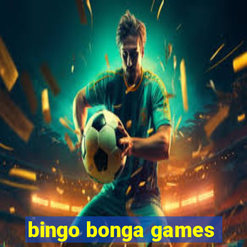 bingo bonga games