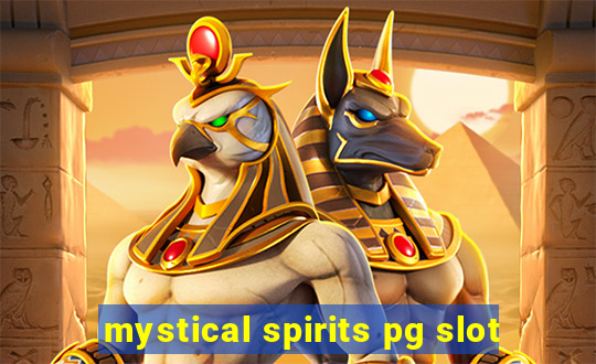 mystical spirits pg slot