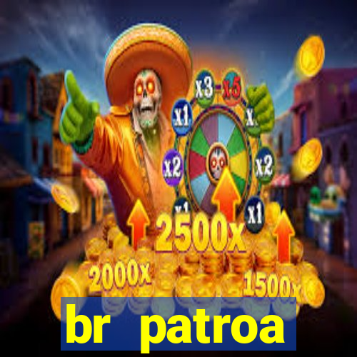 br patroa plataforma jogo online