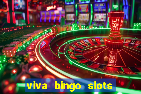 viva bingo slots casino gratis