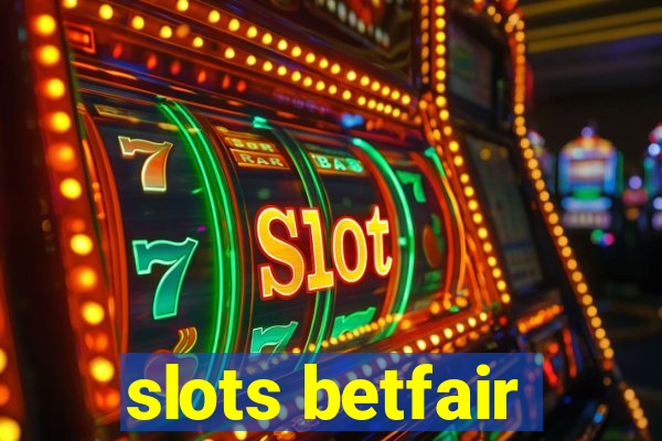 slots betfair