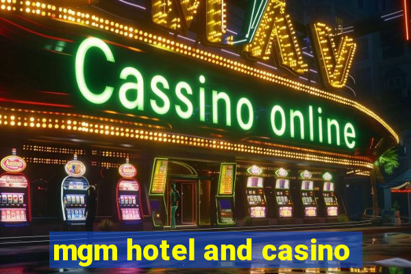 mgm hotel and casino