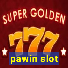 pawin slot