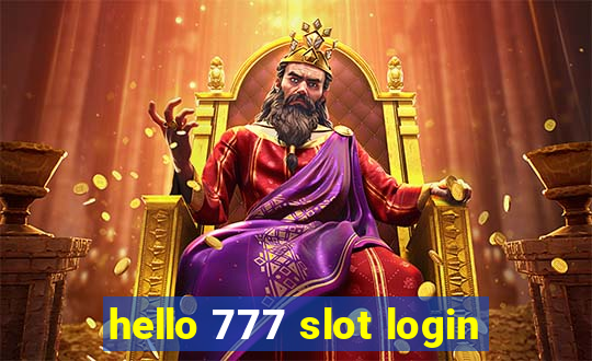 hello 777 slot login