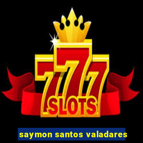 saymon santos valadares