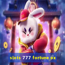 slots 777 fortune ox