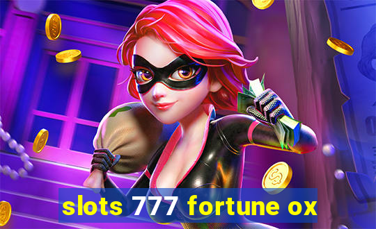 slots 777 fortune ox