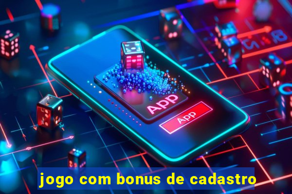 jogo com bonus de cadastro