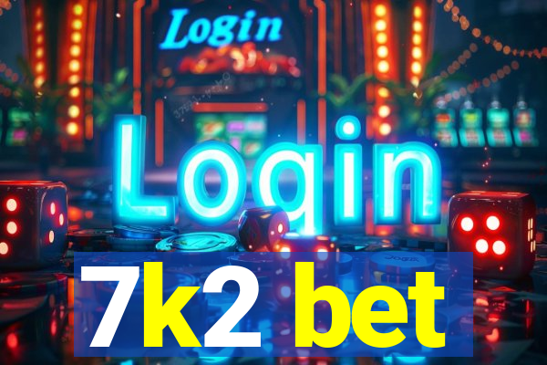 7k2 bet