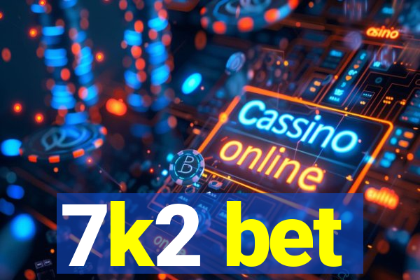 7k2 bet