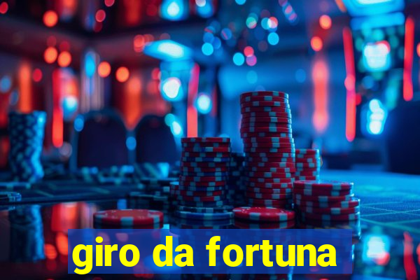 giro da fortuna