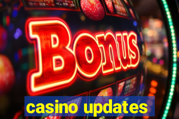 casino updates