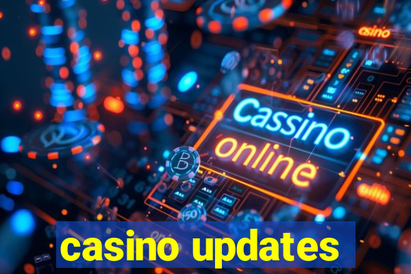 casino updates