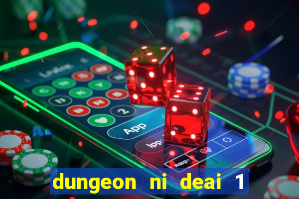 dungeon ni deai 1 temporada dublado