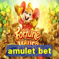 amulet bet