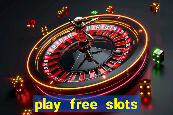 play free slots for free