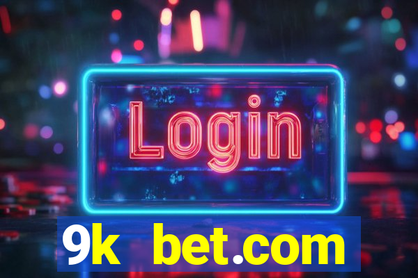 9k bet.com registrar login