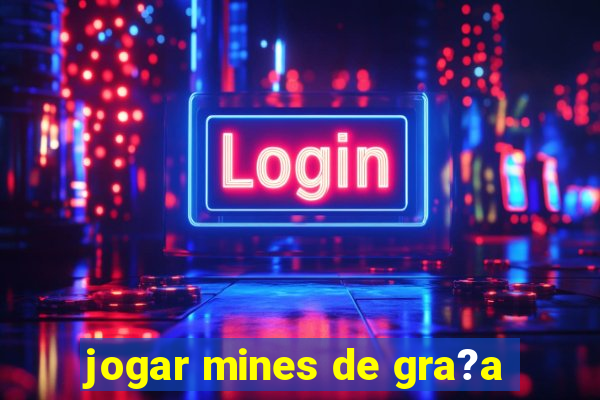 jogar mines de gra?a