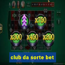 club da sorte bet