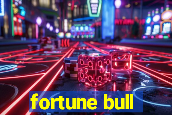 fortune bull