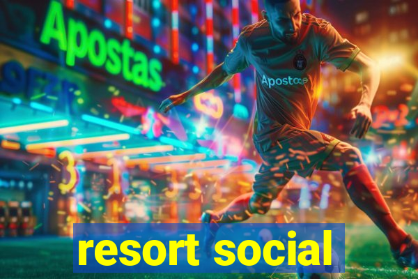 resort social