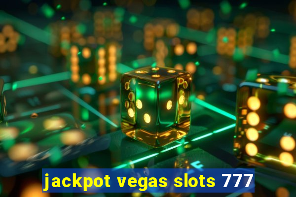 jackpot vegas slots 777